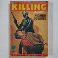 fumetto "Killing"n.1,anno 1°,25 febb.1975,lire 400