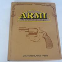 Atlante delle Armi dal 5000 a.C. ai nostri giorni