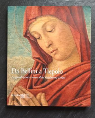 Catalogo arte. Da Bellini a Tiepolo.