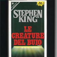 STEPHEN KING: LE CREATURE DEL BUIO. 1a EDIZIONE