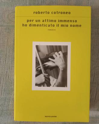 Roberto cotroneo " per un attimo immenso ho dime.'