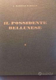 Il Possidente Bellunese - 2 Volumi