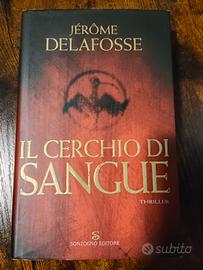 Il cerchio di sangue" - J. Delafosse (I Ed. Sonzog