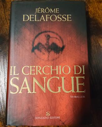 Il cerchio di sangue" - J. Delafosse (I Ed. Sonzog
