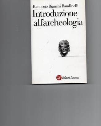 Introduzione all'archeologia,R.Bianchi Bandinelli