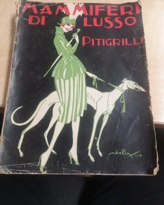 Mammiferi di Lusso - Pitigrilli, 1920.