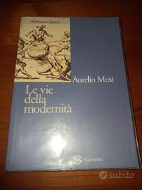 Le vie della modernità di Aurelio Musi