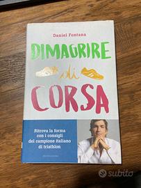Dimagrire di corsa - di Daniel Fontana