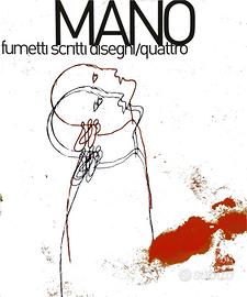 Rivista di fumetti, scritti e disegni "Mano" 4