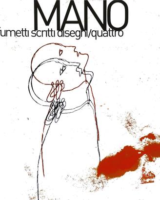 Rivista di fumetti, scritti e disegni "Mano" 4