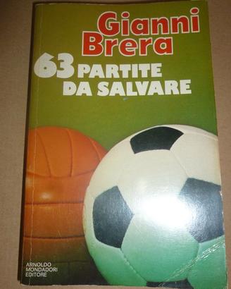 63 PARTITE DA SALVARE /GIANNI BRERA
