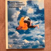 Kutluğ Ataman - mesopotamian dramaturgies