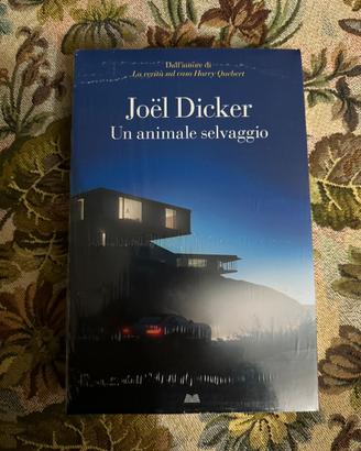 Joël Dicker-Un animale selvaggio