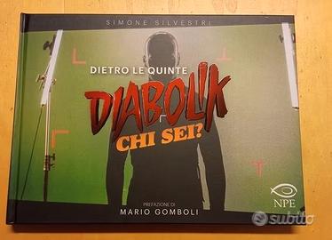 Dietro le quinte. Diabolik chi sei? Ediz. illustra
