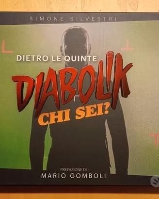 Dietro le quinte. Diabolik chi sei? Ediz. illustra