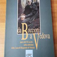 Da Boccioni a Vedova opere del XX secolo
