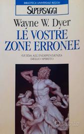 LE VOSTRE ZONE ERRONEE - WAYNE W. DYER