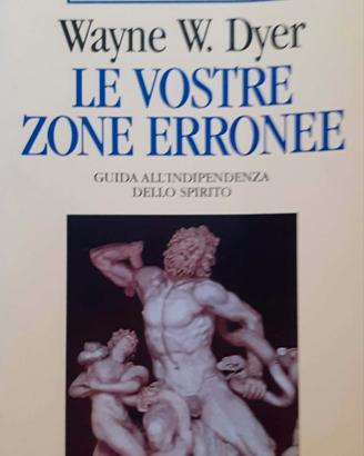 LE VOSTRE ZONE ERRONEE - WAYNE W. DYER