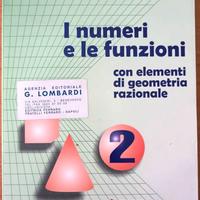 I Numeri e le Funzioni. Con Elementi di geometria