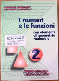 I Numeri e le Funzioni. Con Elementi di geometria