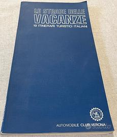 Le strade delle vacanze Automobile Club Verona