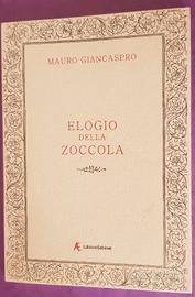 Elogio della zoc*ola