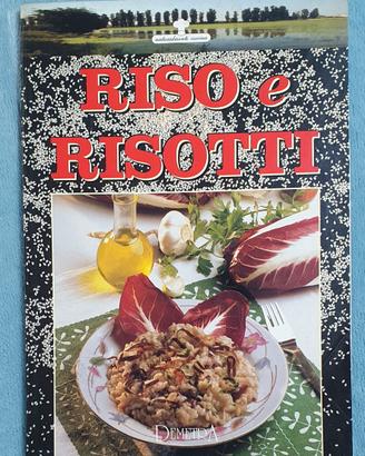 Riso e risotti - Ed. Demetra - 1997