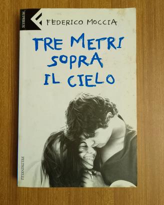 Tre metri sopra il cielo - Federico Moccia