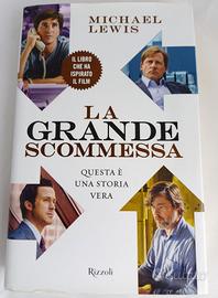 La Grande Scommessa - Michael Lewis - Rizzoli