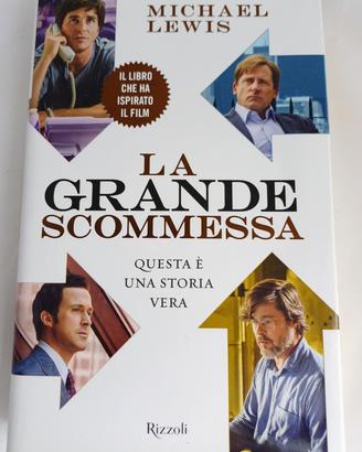 La Grande Scommessa - Michael Lewis - Rizzoli