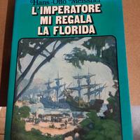 L'imperatore mi regala la Florida - Hans