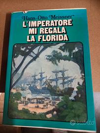 L'imperatore mi regala la Florida - Hans