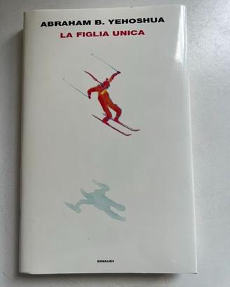 Libro Yehoshua La figlia unica Nuovo