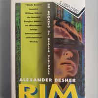 Alexander Besher - RIM. Romanzo di Realtà Virtuale