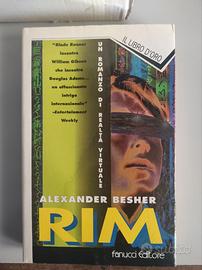 Alexander Besher - RIM. Romanzo di Realtà Virtuale