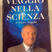 VIAGGIO NELLA SCIENZA PIERO ANGELA