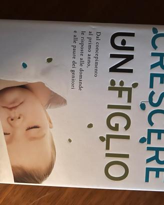 Libro Crescere un figlio