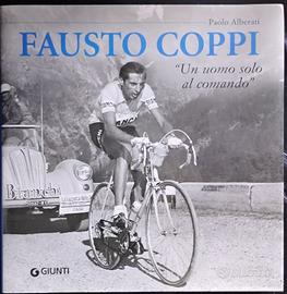 Fausto Coppi un uomo solo al comando