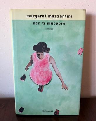 “Non ti muovere” di Margaret Mazzantini