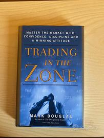 TRADING IN THE ZONE (VERSIONE INGLESE)