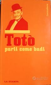 PARLI COME BADI, Totò