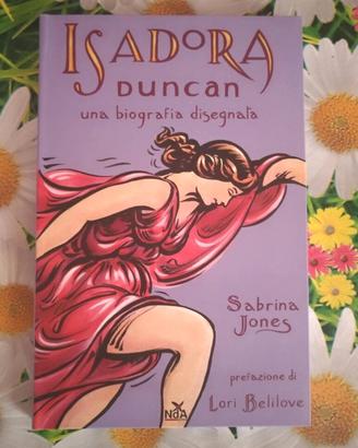 Fumetto Isadora Duncan Biografia disegnata nuovo