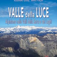 Valle della Luce. Alpinismo nelle Valli del Sarca
