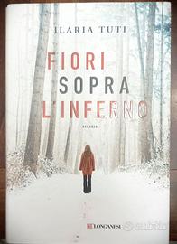 Fiori sopra l'inferno - Ilaria Tuti