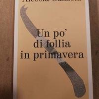 Gazzola Un po' di follia in primavera L'Allieva