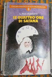 L.Ron Hubbard:"Le quattro ore di Satana" 1978