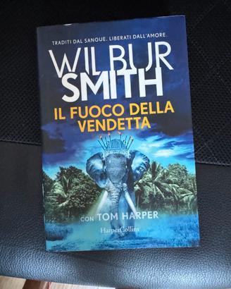 Il fuoco della vendetta - Wilbur Smith