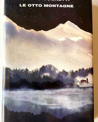 Le otto montagne. Paolo Cognetti. Rilegato