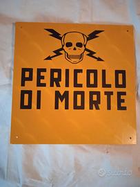CARTELLO PERICOLO DI MORTE VINTAGE ORIGINALE '90
