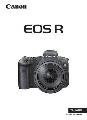 Manuale Canon R R3 R5 - R5C R6 R6II R7 R8 R100 RP